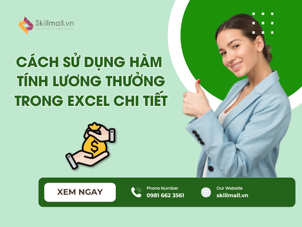 Cách sử dụng hàm tính lương thưởng trong Excel chi tiết