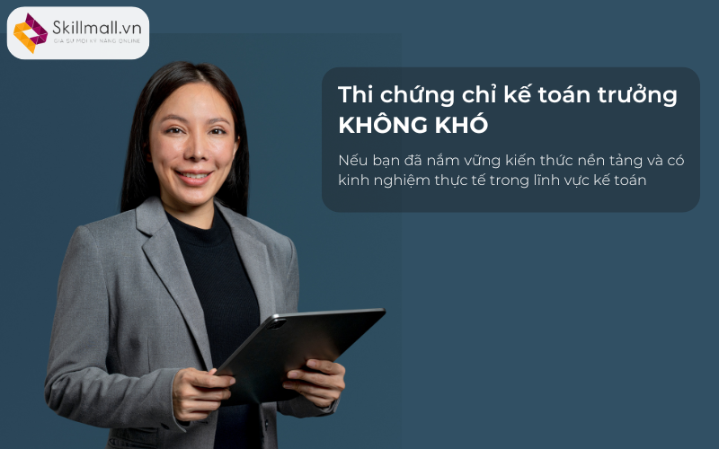 Kỳ thi chứng chỉ kế toán trưởng có khó không?