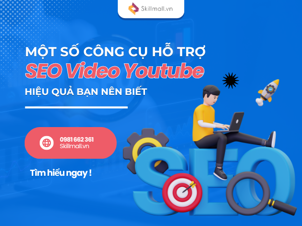 Một Số Công Cụ Hỗ Trợ SEO Video Youtube Hiệu Quả Bạn Nên Biết (1)