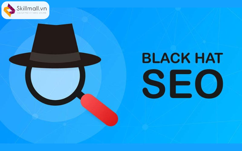 Tránh SEO Mũ Đen (Black Hat SEO)