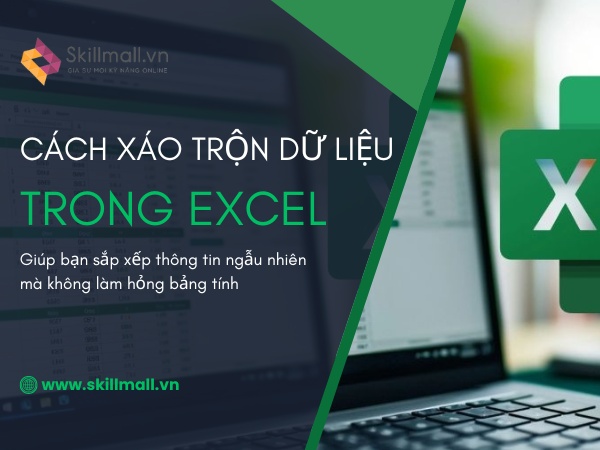 cách xáo trộn dữ liệu trong excel