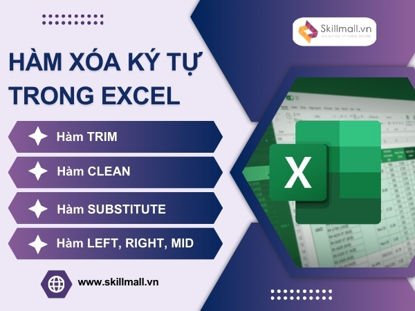 TOP 4 Hàm Xóa Ký Tự Trong Excel Kế Toán Hay Dùng Nhất