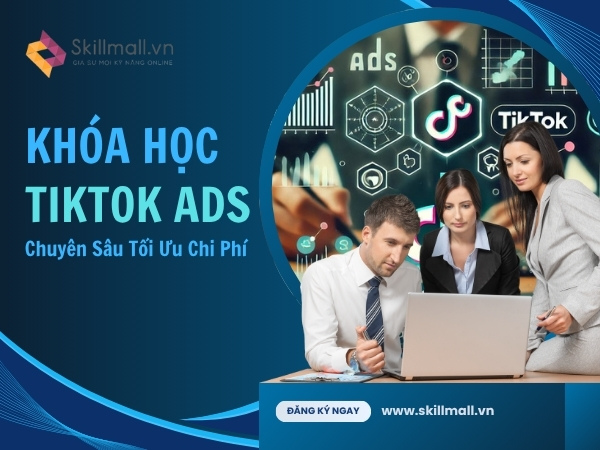 khóa học TikTok ads