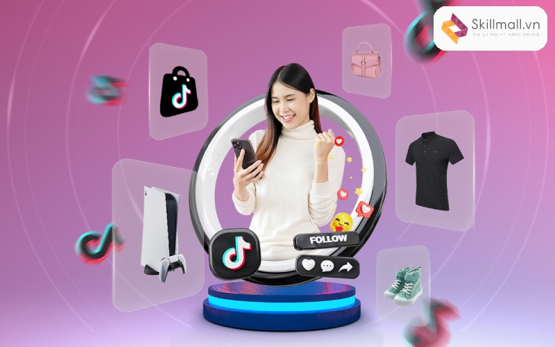 Vì sao bạn nên tham gia khóa học TikTok Shop thay vì tự mò mẫm?