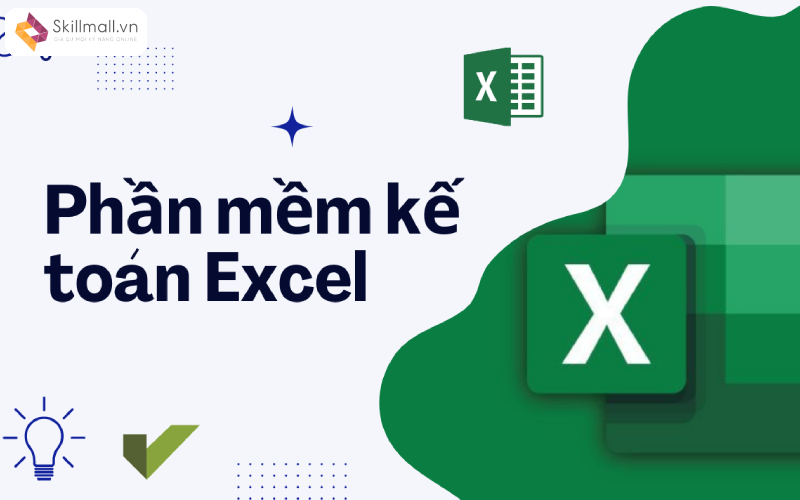 Các phần mềm kế toán Excel mới nhất hiện nay