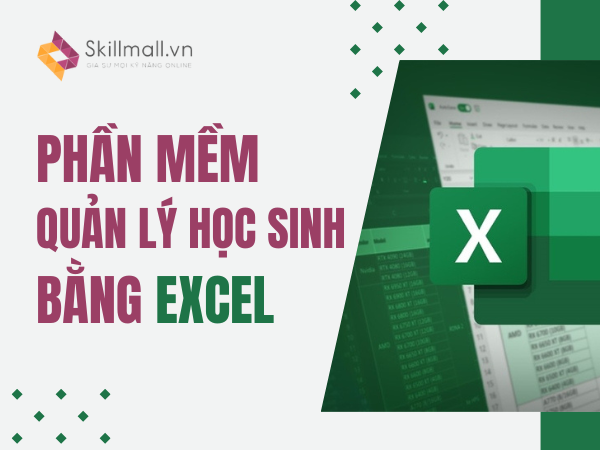 phần mềm quản lý học sinh bằng excel