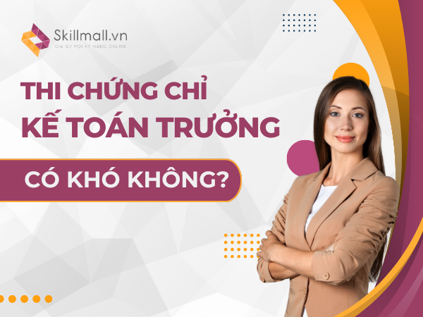 thi chứng chỉ kế toán trưởng